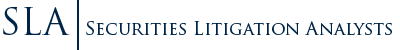 SLA | Securities Litigation Analysts
